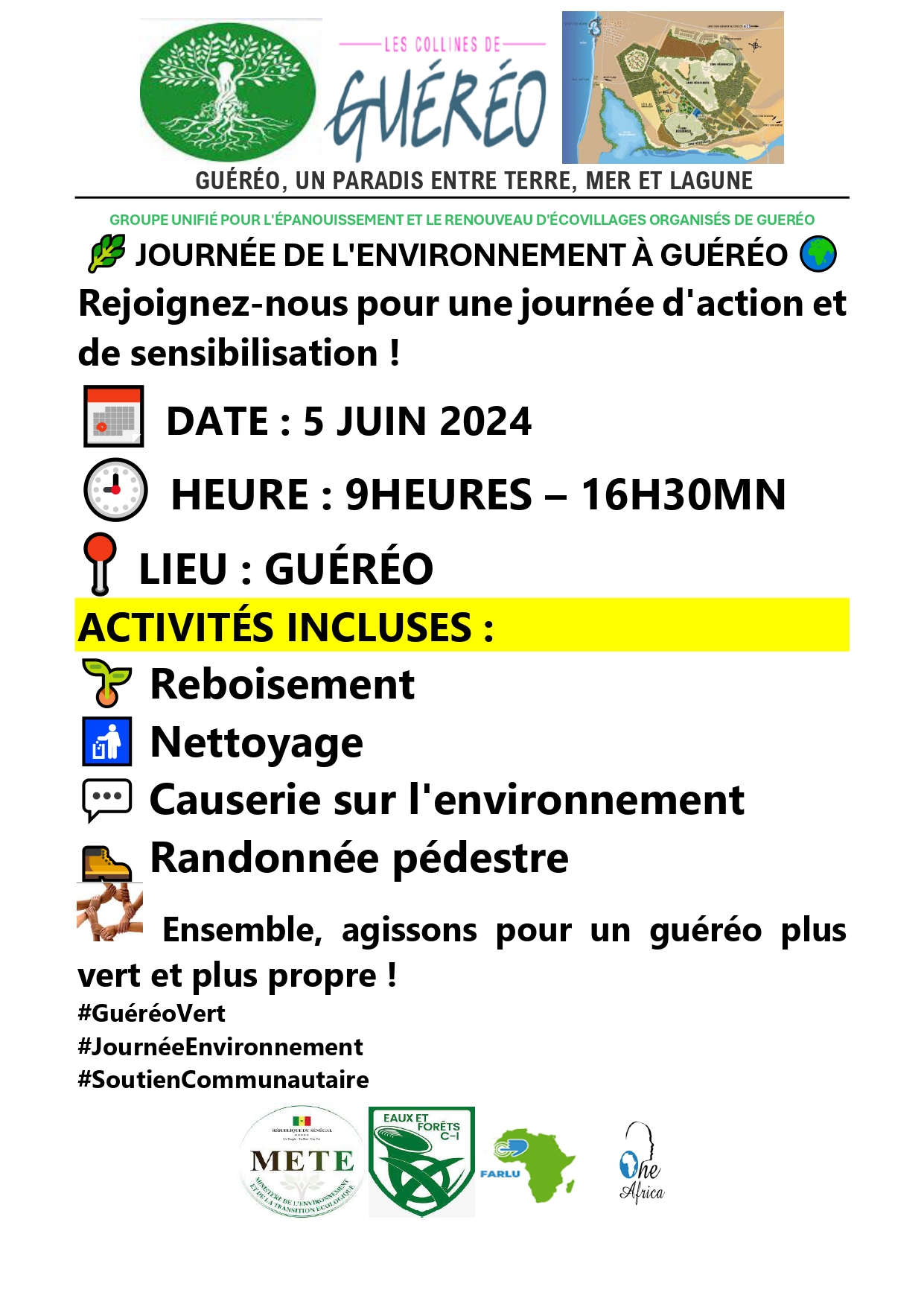 La communauté de Guéréo est fière d'annoncer une journée dédiée à notre environnement, prévue pour le Mercredi 5 JUIN 2024 Rejoignez-nous pour une série d'activités passionnantes visant à promouvoir la préservation de notre précieux écosystème.